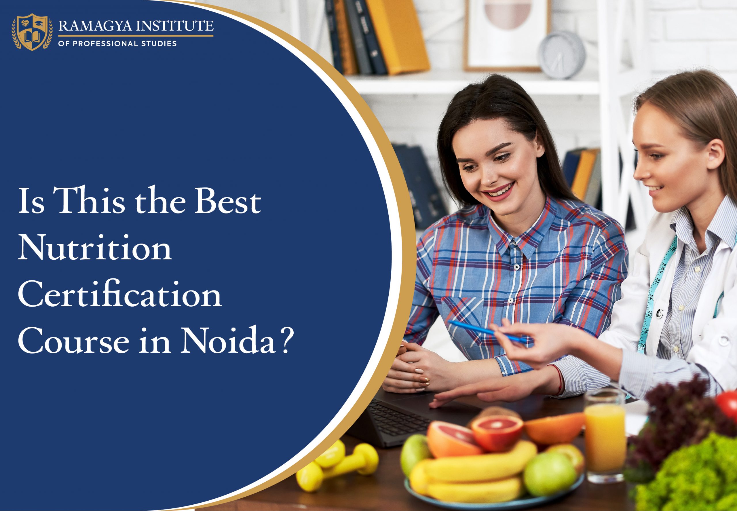 Is This the Best Nutrition Certification Course in Noida?