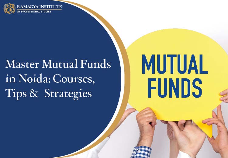 Master in Mutual Funds in Noida
